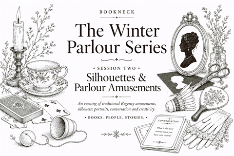Illustrated poster for Bookneck's Winter Parlour featuring Regency-inspired objects including a candle, teacup and silhouette portrait.